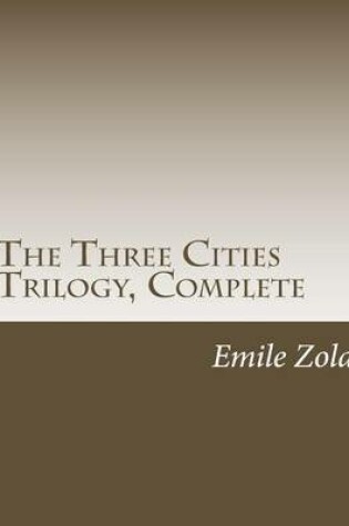 Cover of The Three Cities Trilogy, Complete