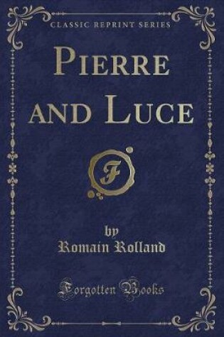 Cover of Pierre and Luce (Classic Reprint)
