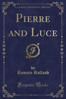 Book cover for Pierre and Luce (Classic Reprint)