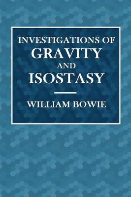 Book cover for Investigarions of Gravity and Isostasy