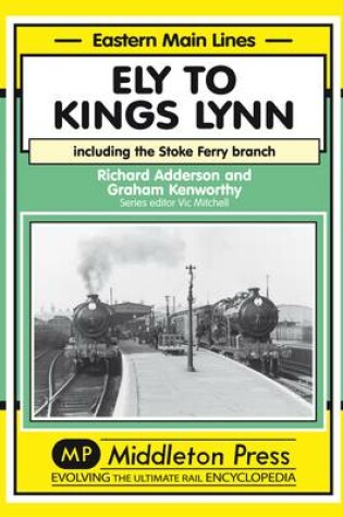 Cover of Ely to Kings Lynn