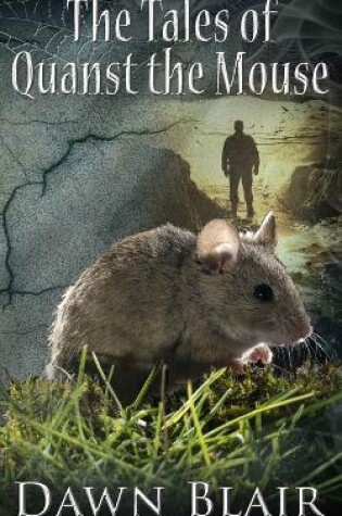 Cover of The Tales of Quanst the Mouse