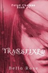 Book cover for Transfixed