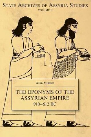 Cover of The Eponyms of the Assyrian Empire 910-612 B.C.