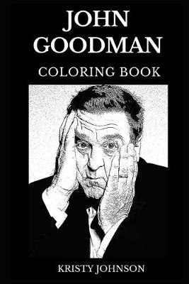 Book cover for John Goodman Coloring Book