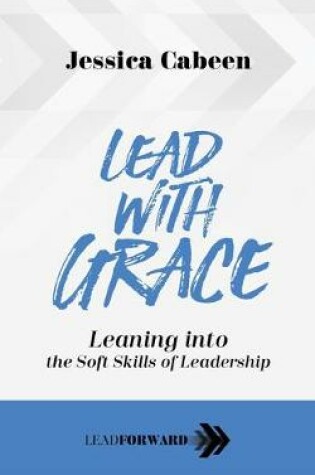 Cover of Lead with Grace