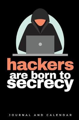 Book cover for Hackers Are Born To Secrecy