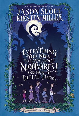 Cover of Everything You Need to Know About NIGHTMARES! and How to Defeat Them