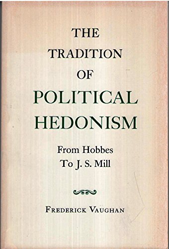 Cover of Tradition of Political Hedonism from Hobbes to J.S.Mill