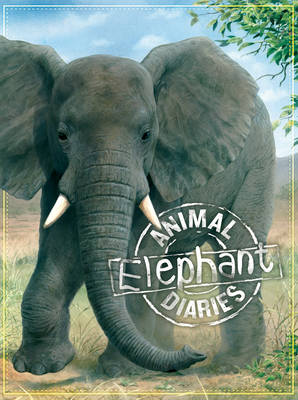 Book cover for Animal Diaries: Elephant