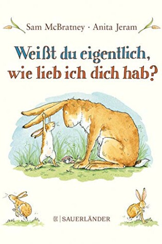 Cover of Weisst du eigentlich, wie lieb ich dich hab? Minibuch