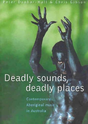 Book cover for Deadly Sounds, Deadly Places