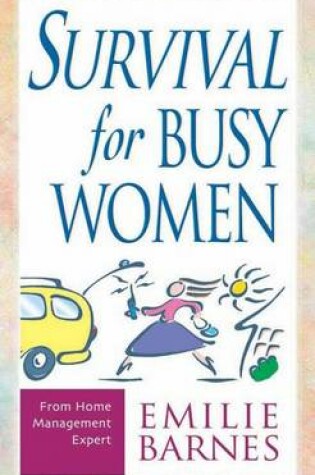 Cover of Survival for Busy Women