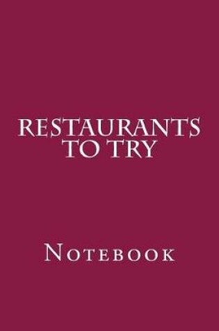 Cover of Restaurants To Try