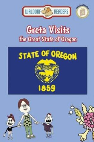 Cover of Greta Visits the Great State of Oregon