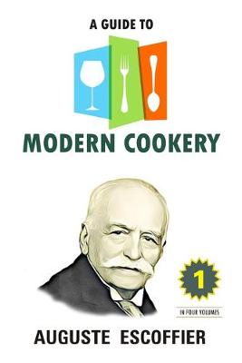 Cover of A Guide to Modern Cookery