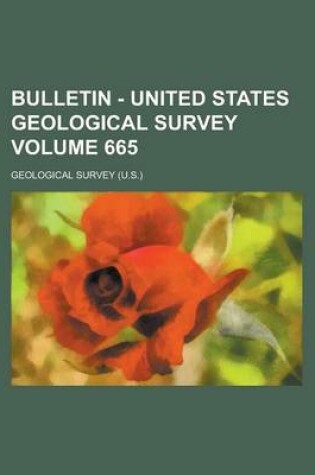 Cover of Bulletin - United States Geological Survey Volume 665