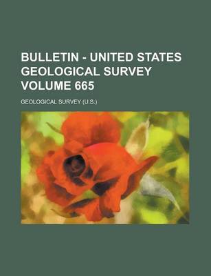 Book cover for Bulletin - United States Geological Survey Volume 665