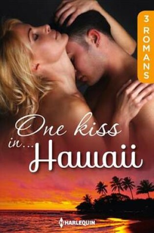 Cover of One Kiss In... Hawai