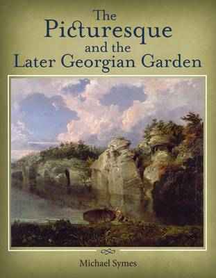 Book cover for The Picturesque and the Later Georgian Garden