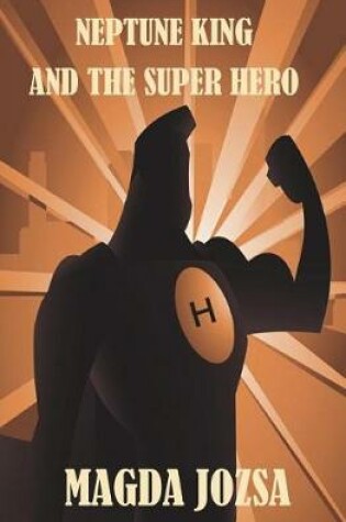 Cover of Neptune King and the Super Hero