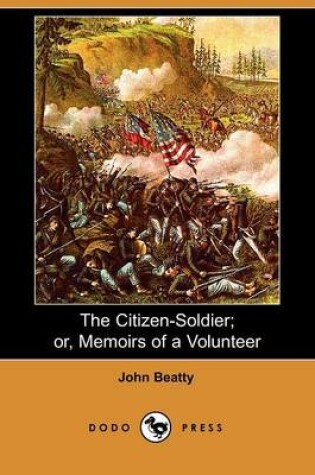 Cover of The Citizen-Soldier; Or, Memoirs of a Volunteer (Dodo Press)