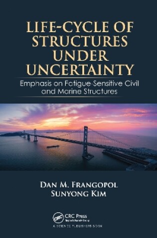 Cover of Life-Cycle of Structures Under Uncertainty