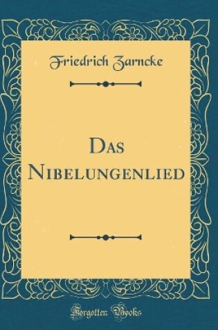 Cover of Das Nibelungenlied (Classic Reprint)