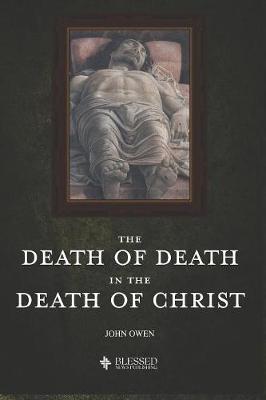 Book cover for The Death of Death in the Death of Christ (Illustrated)