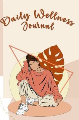 Cover of Daily Wellness Journal