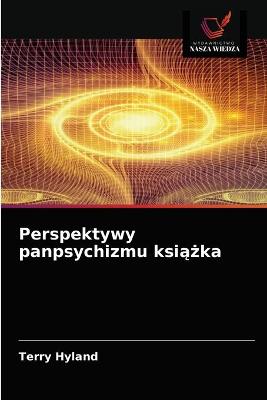 Book cover for Perspektywy panpsychizmu książka