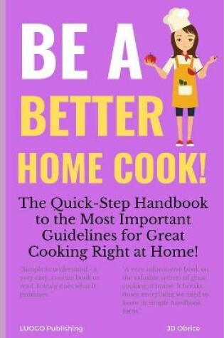 Cover of Be a Better Home Cook!