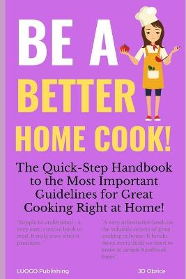 Book cover for Be a Better Home Cook!