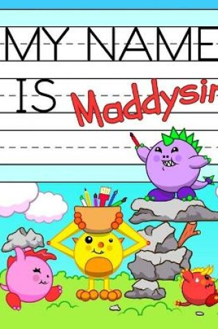 Cover of My Name is Maddysin