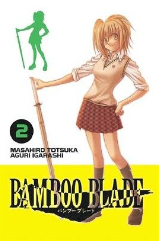 Cover of Bamboo Blade, Vol. 2