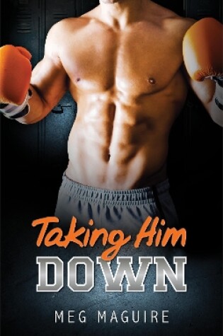 Cover of Taking Him Down