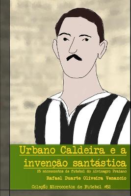 Book cover for Urbano Caldeira e a invenção santástica