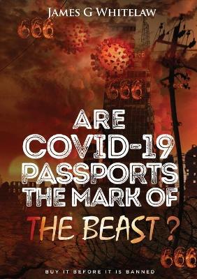 Cover of Are Covid-19 Passports the Mark of the Beast