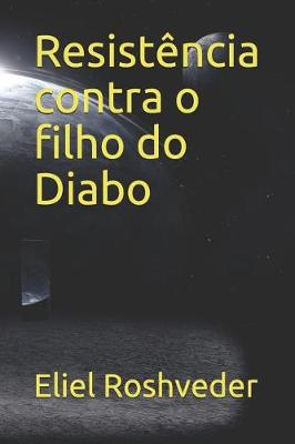 Book cover for Resistência contra o filho do Diabo