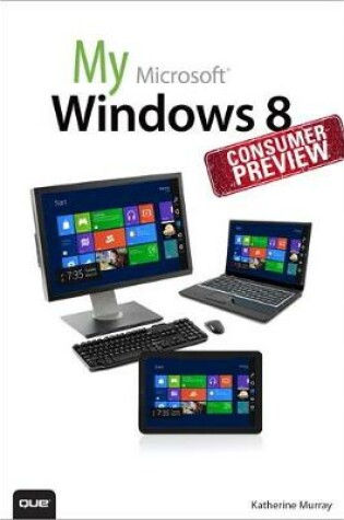 Cover of My Windows 8 Consumer Preview