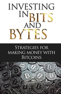 Book cover for Investing in Bits and Bytes