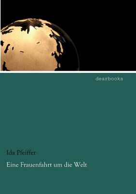 Book cover for Eine Frauenfahrt um die Welt