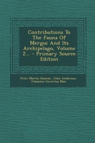 Cover of Contributions to the Fauna of Mergui and Its Archipelago, Volume 2... - Primary Source Edition