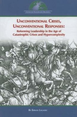 Cover of Unconventional Crises, Unconventional Responses