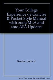 Book cover for Your College Experience 9e Concise & Pocket Style Manual with 2009 MLA and 2010 APA Updates