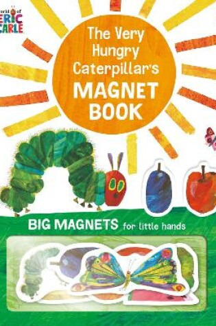Cover of The Very Hungry Caterpillar's Magnet Book