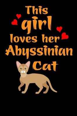 Book cover for This Girl Loves Her Abyssinian Cat