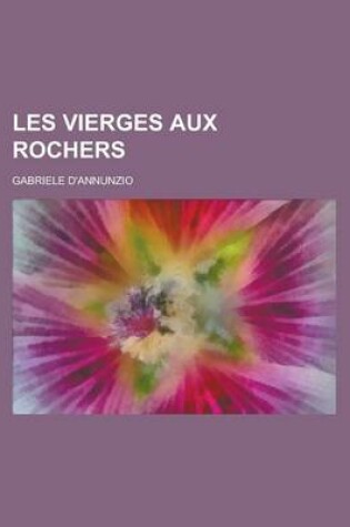 Cover of Les Vierges Aux Rochers