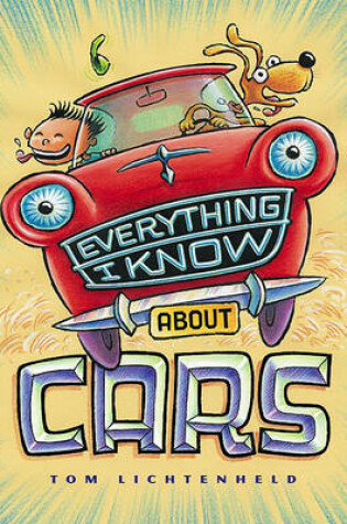 Cover of Everything I Know About Cars