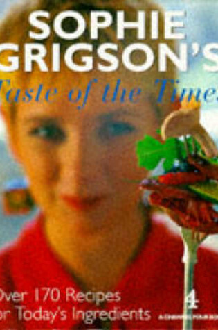 Cover of Sophie Grigson's Taste of the Times